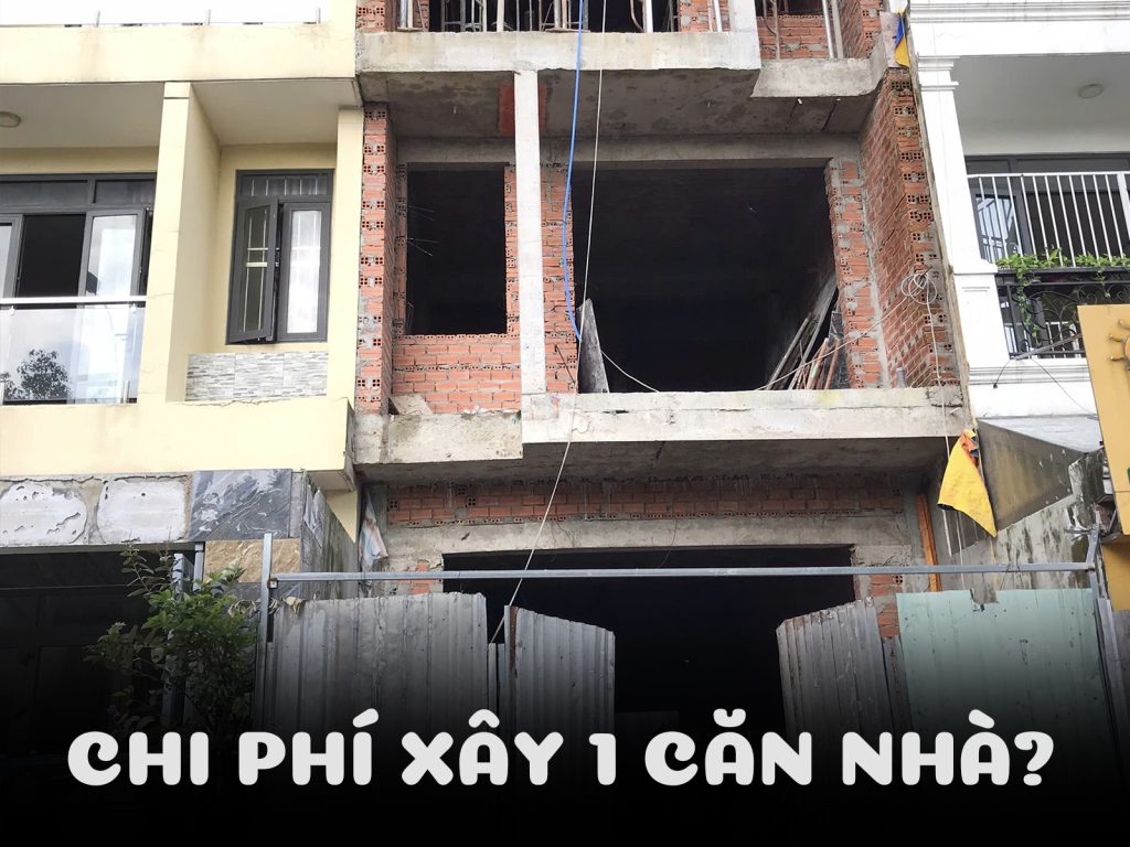 Chi phí xây nhà một vấn đề cần nắm bắt của gia chủ trước khi bắt tay vào xây dựng